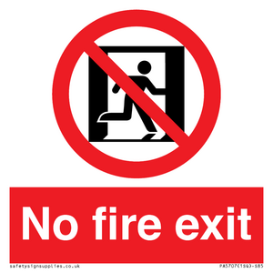 No fire exit Prohibition Sign